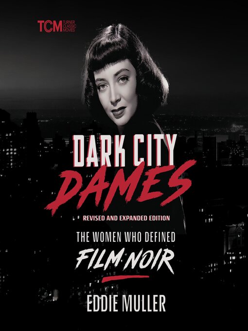 Title details for Dark City Dames by Eddie Muller - Available